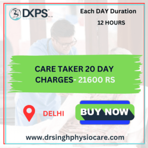 20 Days Care Taker Charges for 12 Hours