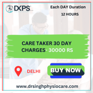 30 Dyas Care Taker Charges for 12 Hours